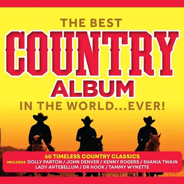The Best Country Album in the World…Ever! by Various Artists - album cover