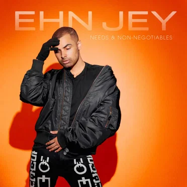 Needs & Non-Negotiables by EHN JEY - album cover