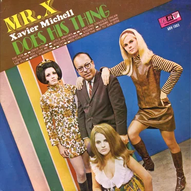 Mr. X Does His Thing by Xavier Michell - album cover