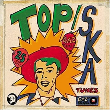 Gaz Mayall Presents: Top! Ska Tunes by Various Artists - album cover