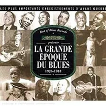 La grande epoque du blues 1926 - 1943 by Various Artists - album cover