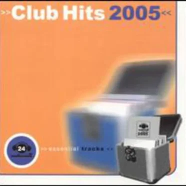 Club Hits 2005 by Various Artists - album cover