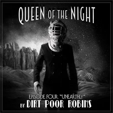Queen of the Night - Episode 4 "Unearthly"