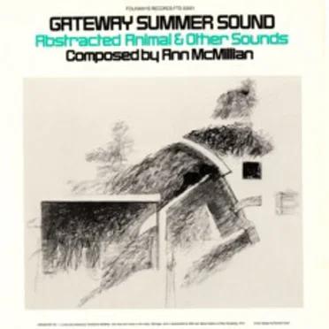 Gateway Summer Sound - Abstracted Animal & Other Sounds