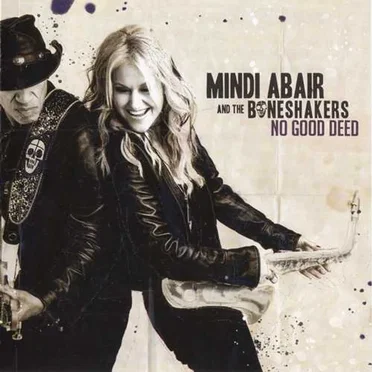 No Good Deed by Mindi Abair and the Boneshakers - album cover