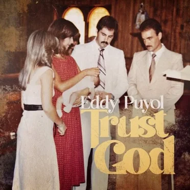 Trust God by Eddy Puyol - album cover