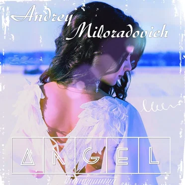 Angel by Andrey Miloradovich - album cover