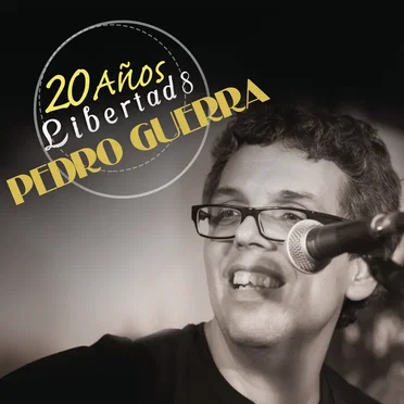 Pedro Guerra 20 Años Libertad 8
