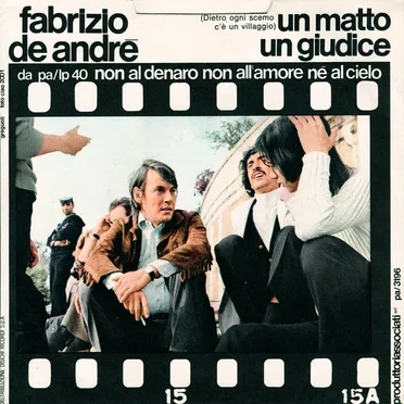 Un matto (Dietro ogni scemo c’è un villaggio) / Un giudice