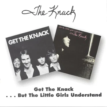 Get the Knack / ...But the Little Girls Understand