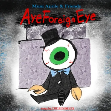 Aye Foreign Eye