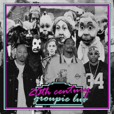 20th Century Groupie Luv (Brad vs. 213 vs. Kanye West)