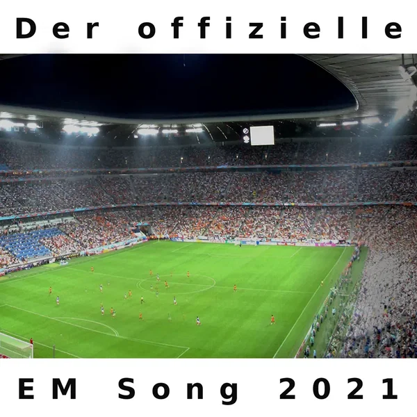 Der offizielle EM Song 2021