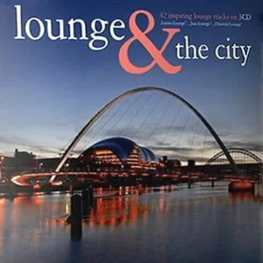 Lounge & The City by Various Artists - album cover