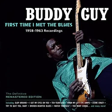 First Time I Met the Blues (1958-1963 Recordings)