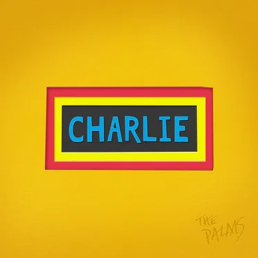 CHARLIE by The Palms - album cover