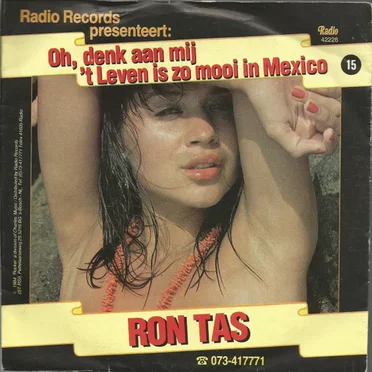 Oh, denk aan mij / 't Leven is zo mooi in Mexico