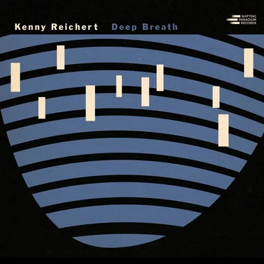 Deep Breath by Kenny Reichert - album cover