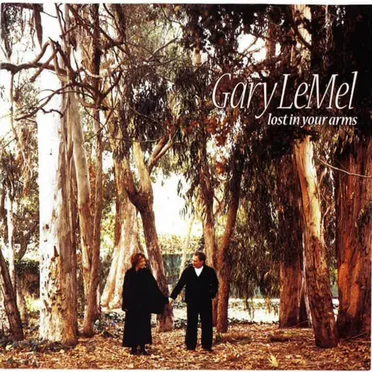 Lost in Your Arms by Gary LeMel - album cover