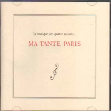 La Musique des quatre saisons… Ma tante. Paris by Various Artists - album cover