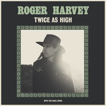 Twice as High by Roger Harvey - album cover