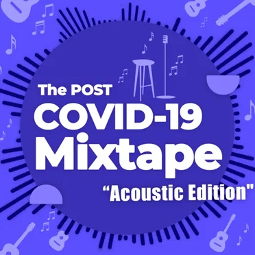 The Post COVID‐19 Mixtape “Acoustic Edition” by Various Artists - album cover