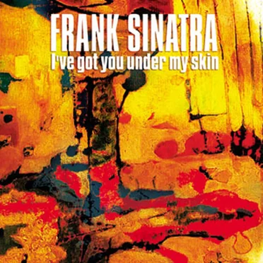 I've Got You Under My Skin