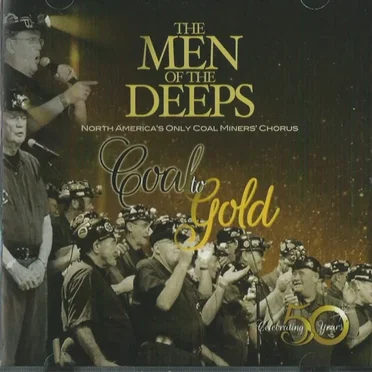 Coal to Gold by The Men of the Deeps - album cover