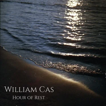 Hour of Rest by William Cas - album cover