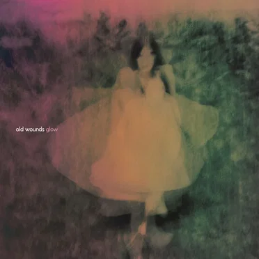 Glow by Old Wounds - album cover