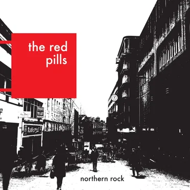 Northern Rock by The Red Pills - album cover
