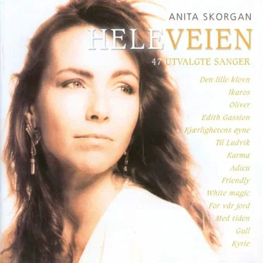 Hele veien (47 utvalgte sanger) by Anita Skorgan - album cover
