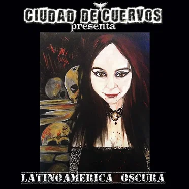 Ciudad de Cuervos - Latinoamérica Oscura by Various Artists - album cover
