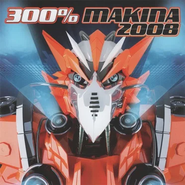 300% Makina 2008 by Various Artists - album cover