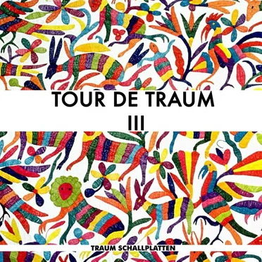 Tour de Traum III by Various Artists - album cover