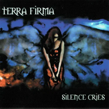 Silence Cries by Terra Firma - album cover