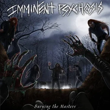 Burying the Masters by Imminent Psychosis - album cover