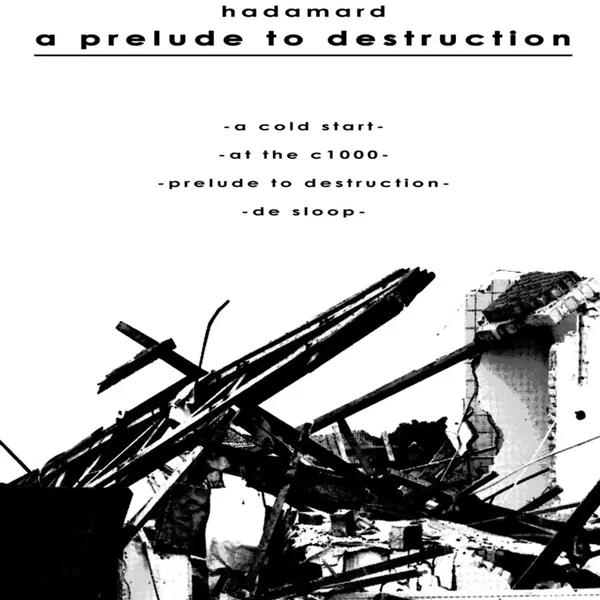 A Prelude to Destruction