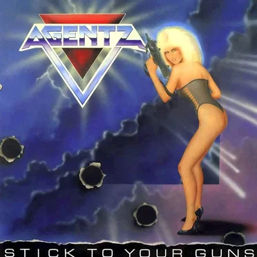 Stick to Your Guns by Agentz - album cover