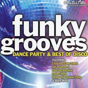 Funky Grooves: Dance Party & Best of Disco by Various Artists - album cover