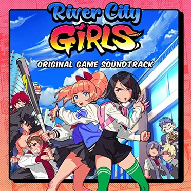 River City Girls Original Video Game Soundtrack