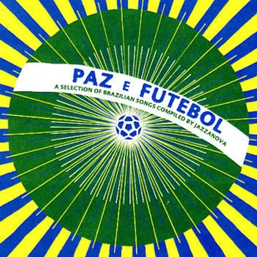 Paz E Futebol by Various Artists - album cover