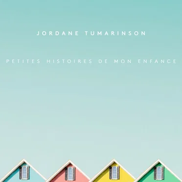 Petites histoires de mon enfance