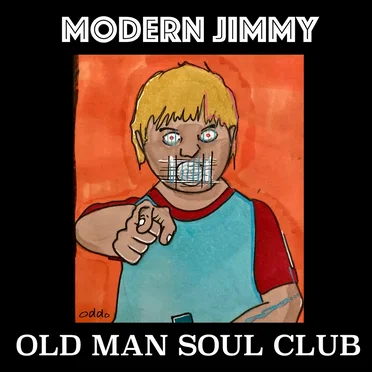 Modern Jimmy by Old Man Soul Club - album cover