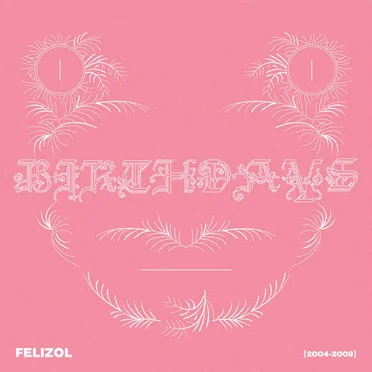 Birthdays by Felizol - album cover