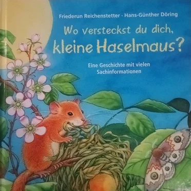 Wo versteckst du dich, kleine Haselmaus? by Friederun Reichenstetter - album cover