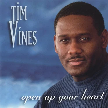 Open Up Your Heart by Tim Vines - album cover