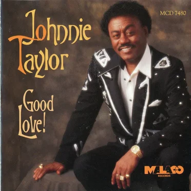 Good Love by Johnnie Taylor - album cover