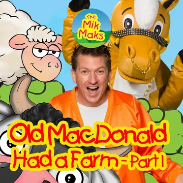 Old MacDonald Had a Farm, Pt. 1
