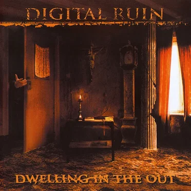 Dwelling in the Out by Digital Ruin - album cover